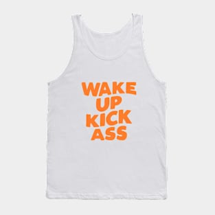 Wake Up Kick Ass in pink and orange Tank Top